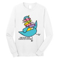 This Is My Book Character Costume Funny Pigeon Reading Trending Design Long Sleeve Shirt