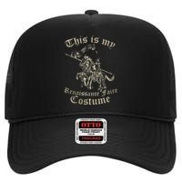 This Is My Renaissance Faire Costume Funny High Crown Mesh Back Trucker Hat