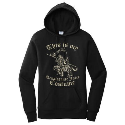 This Is My Renaissance Faire Costume Funny Women's Pullover Hoodie