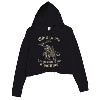 This Is My Renaissance Faire Costume Funny Crop Fleece Hoodie