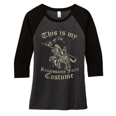 This Is My Renaissance Faire Costume Funny Women's Tri-Blend 3/4-Sleeve Raglan Shirt