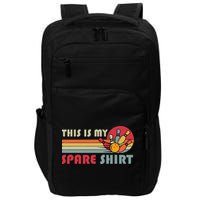 This Is My Spare Bowling Bowler Funny Team Impact Tech Backpack