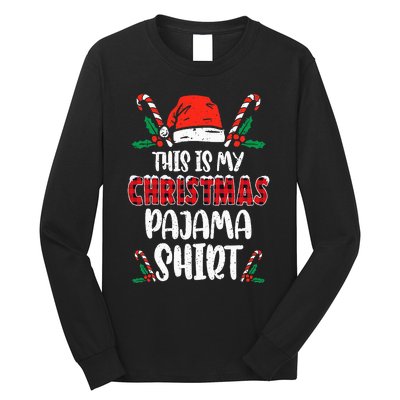 This Is My Christmas Pajama Funny Xmas PJs Long Sleeve Shirt