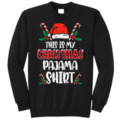 This Is My Christmas Pajama Funny Xmas PJs Sweatshirt