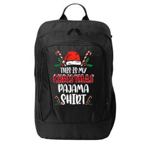 This Is My Christmas Pajama Funny Xmas PJs City Backpack