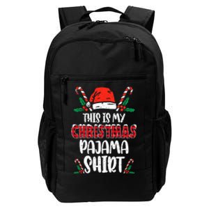 This Is My Christmas Pajama Funny Xmas PJs Daily Commute Backpack