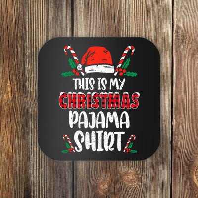 This Is My Christmas Pajama Funny Xmas PJs Coaster