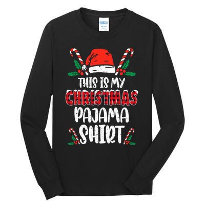 This Is My Christmas Pajama Funny Xmas PJs Tall Long Sleeve T-Shirt