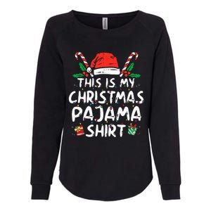 This Is My Christmas Pajama Funny Xmas PJs  Womens California Wash Sweatshirt