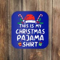 This Is My Christmas Pajama Funny Xmas PJs  Coaster