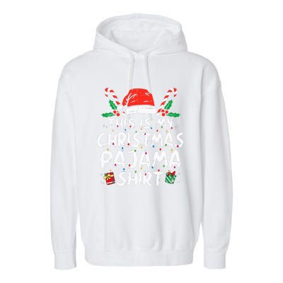 This Is My Christmas Pajama Funny Xmas PJs  Garment-Dyed Fleece Hoodie