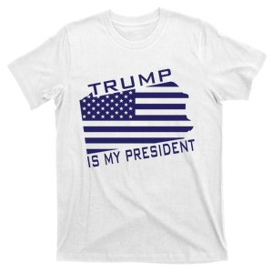 Trump Is My President Pro Trump 2024 T-Shirt