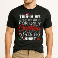 This Is My ItS Too Hot For Ugly Christmas Sweaters Performance Shirt