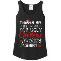 This Is My ItS Too Hot For Ugly Christmas Sweaters Ladies Essential Tank