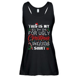 This Is My ItS Too Hot For Ugly Christmas Sweaters Ladies Essential Flowy Tank