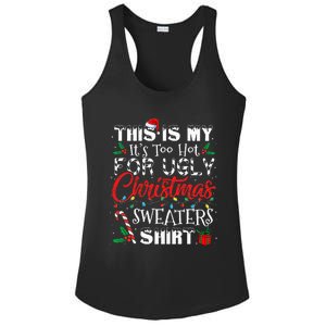 This Is My ItS Too Hot For Ugly Christmas Sweaters Ladies PosiCharge Competitor Racerback Tank