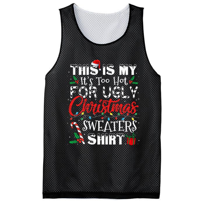 This Is My ItS Too Hot For Ugly Christmas Sweaters Mesh Reversible Basketball Jersey Tank