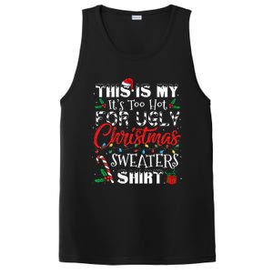 This Is My ItS Too Hot For Ugly Christmas Sweaters PosiCharge Competitor Tank