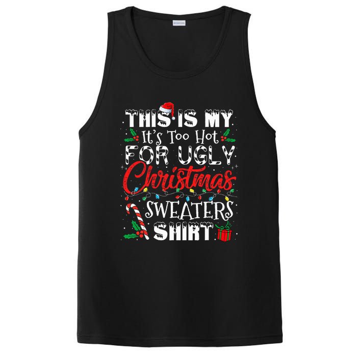 This Is My ItS Too Hot For Ugly Christmas Sweaters PosiCharge Competitor Tank