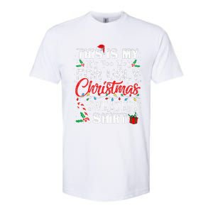 This Is My ItS Too Hot For Ugly Christmas Sweaters Softstyle CVC T-Shirt