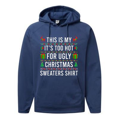 This Is My It's Too Hot For Ugly Christmas Sweaters Family  Performance Fleece Hoodie