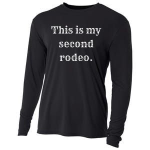 This Is My Second Rodeo Cooling Performance Long Sleeve Crew