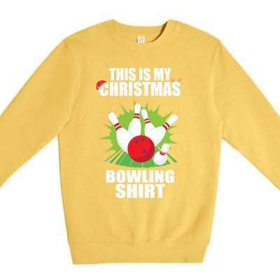 This Is My Christmas Bowling Xmas Bowling Game Bowler Gift Premium Crewneck Sweatshirt