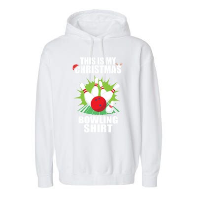 This Is My Christmas Bowling Xmas Bowling Game Bowler Gift Garment-Dyed Fleece Hoodie