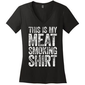 This Is My Meat Smoking   BBQ Lover Women's V-Neck T-Shirt