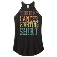 This Is My Cancer Fighting Cancer Chemo Awareness Women’s Perfect Tri Rocker Tank