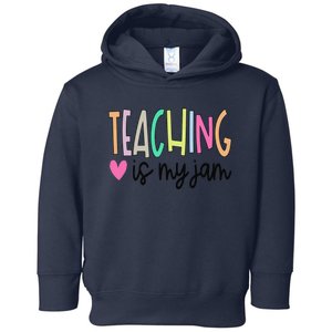 Teaching Is My Jam For Women Teacher Cute Teachers Outfit Toddler Hoodie