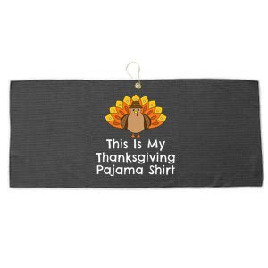 This Is My Thanksgiving Pajama Turkey Day Large Microfiber Waffle Golf Towel