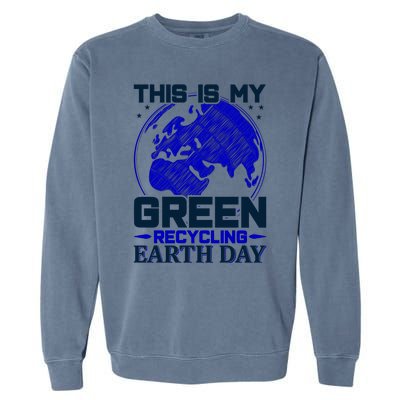 This Is My Green Recycling Earth Day Garment-Dyed Sweatshirt