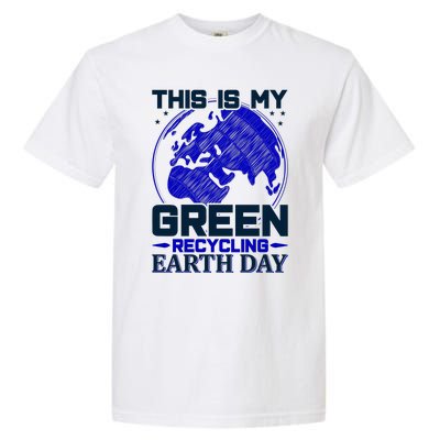 This Is My Green Recycling Earth Day Garment-Dyed Heavyweight T-Shirt