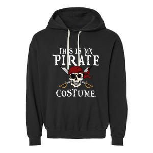 This Is My Pirate Costume Halloween Party Family Matching Garment-Dyed Fleece Hoodie