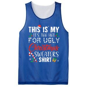 This Is My ItS Too Hot For Ugly Christmas Sweaters Gift Mesh Reversible Basketball Jersey Tank