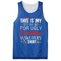 This Is My ItS Too Hot For Ugly Christmas Sweaters Gift Mesh Reversible Basketball Jersey Tank