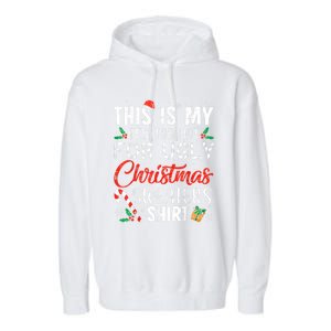 This Is My ItS Too Hot For Ugly Christmas Sweaters Gift Garment-Dyed Fleece Hoodie