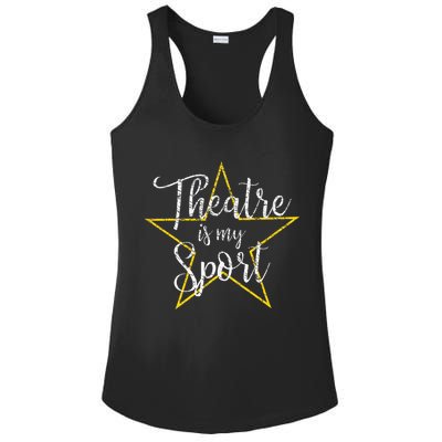 Theatre Is My Sport Musical Theater Thespian Broadway Ladies PosiCharge Competitor Racerback Tank