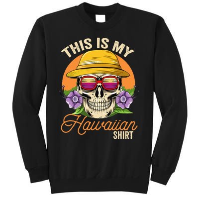 This Is My Hawaiian Aloha Hawaii Sweatshirt