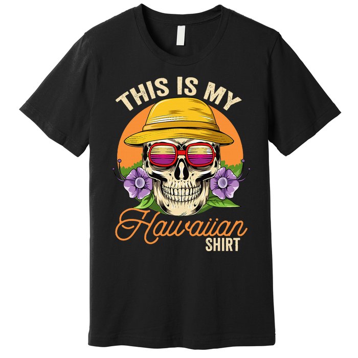 This Is My Hawaiian Aloha Hawaii Premium T-Shirt