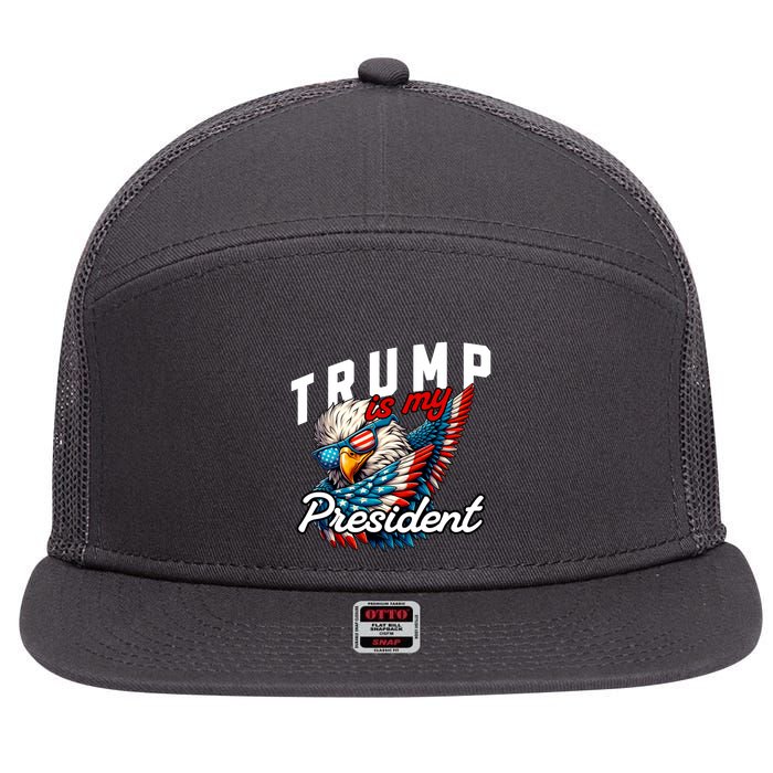 Trump Is My President 7 Panel Mesh Trucker Snapback Hat