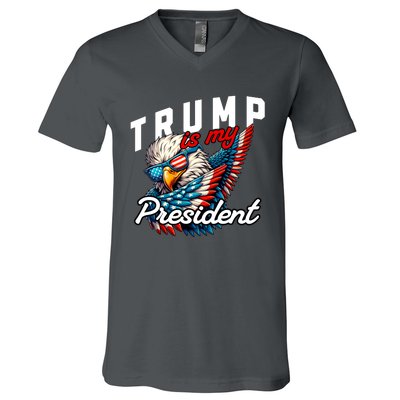 Trump Is My President V-Neck T-Shirt