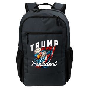 Trump Is My President Daily Commute Backpack