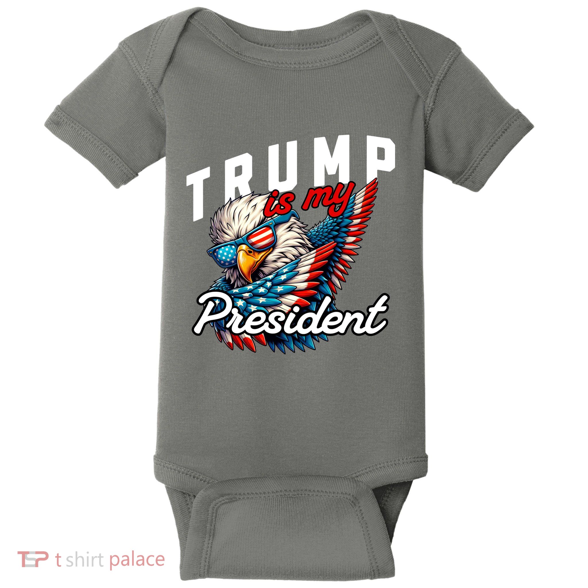 Trump Is My President Baby Bodysuit