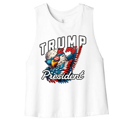 Trump Is My President Women's Racerback Cropped Tank