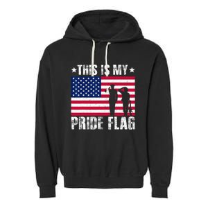 This Is My Pride Flag USA American 4th Of July Patriotic Garment-Dyed Fleece Hoodie