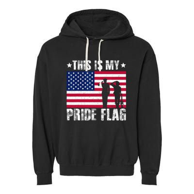 This Is My Pride Flag USA American 4th Of July Patriotic Garment-Dyed Fleece Hoodie