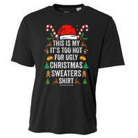 This Is My ItS Too Hot For Ugly Christmas Sweaters Cooling Performance Crew T-Shirt