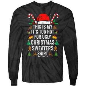 This Is My ItS Too Hot For Ugly Christmas Sweaters Tie-Dye Long Sleeve Shirt